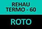 REHAU TERMO 60 + ROTO