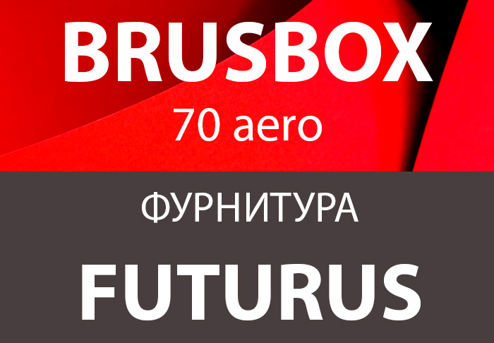 BRUSBOX 70 Aero + FUTURUS